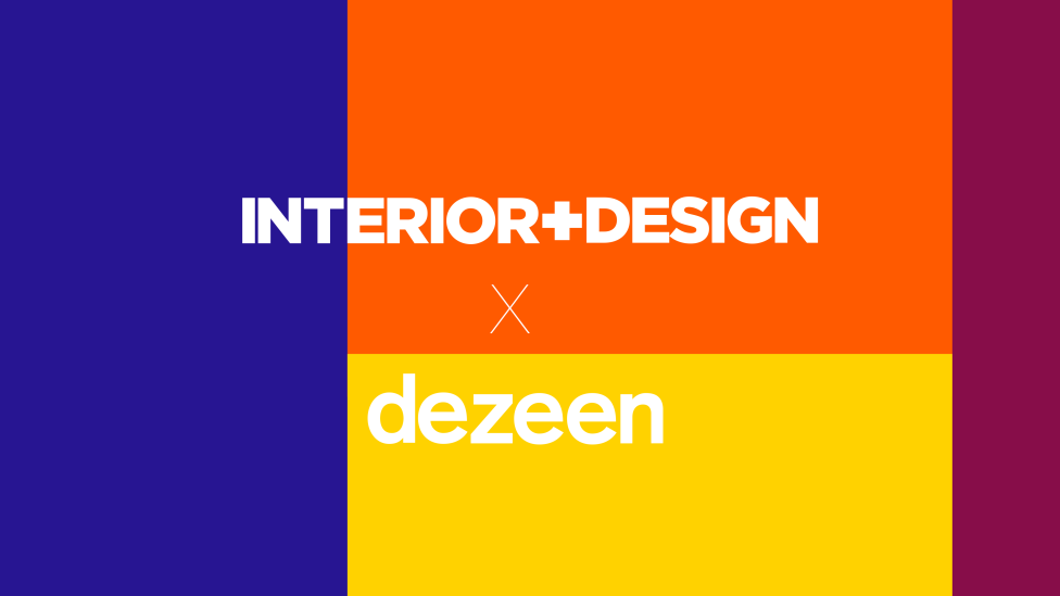 INTERIOR+DESIGN и DEZEEN объявили о партнерстве